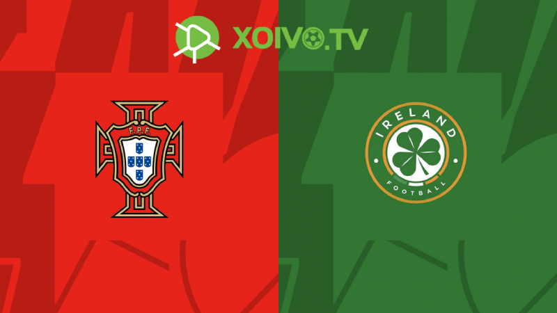 Xoivotv - Soi kèo Bồ Đào Nha vs Ireland: 01h45 ngày 12/06